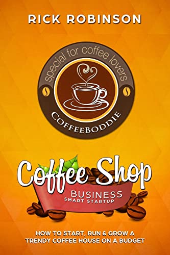 Trendy Coffee House Startup Guide: Budget-Friendly Operations