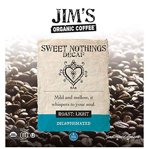 Jim's Organic Sweet Nothings Decaf - Light Roast