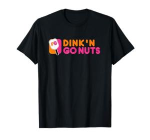 Dink'n Go Nuts Paddle Tee