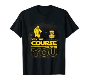 May The Course Be With You" Funny Men's Disc Golf Shirt