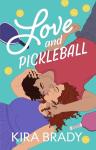 Love and Pickleball: A Small Town Sports Romance (A Salmon Bay Novel)