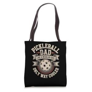 Pickleball Dad Like A Regular Dad Only Way Cooler Tote Bag