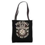 Pickleball Dad Like A Regular Dad Only Way Cooler Tote Bag