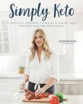 Simply Keto: Easy Weight Loss Guide with 100+ Recipes