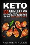 130 Easy Keto Recipes for Fast Weight Loss