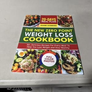 The New Zero Point Weight Loss Cookbook: 50 + Delicious Recipes for Every Meal