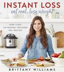 Instant Loss: Real Food, Real Weight Loss Recipes