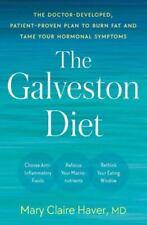 Doctor-Developed Galveston Diet: Burn Fat, Tame Hormonal Symptoms