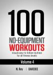 100 No-Equipment Workouts: Easy Home Routines