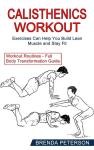 Calisthenics: Full Body Transformation Workout Guide