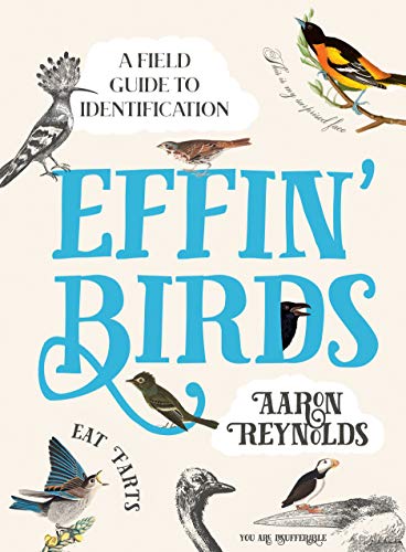 Effin' Birds: Identification Field Guide for Wild Birds