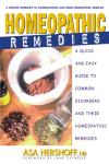 Homeopathic Remedies: A Quick and Easy Guide to Common Disorders and Their Homeopathic Remedies