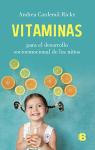 Vitaminas: Para el desarrollo socioemocional de los niños (Spanish Edition)