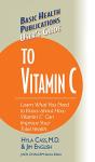 User's Guide to Vitamin C (Basic Health Publications User's Guide)