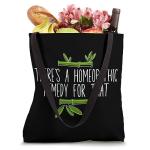 There's A Homeopathic Remedy For That Homeopathy Enthusiasts Tote Bag