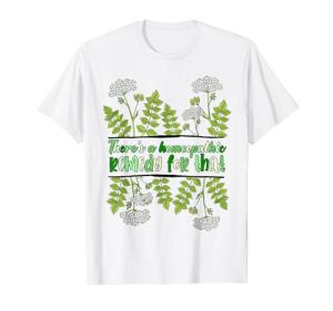 Alternative Medicine There's A Homeopathic Remedy For That T-Shirt