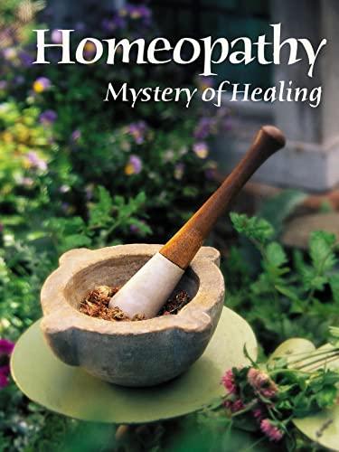 Homeopathy Mystery of Healing