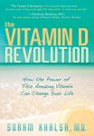 Vitamin D Revolution: How the Power of this Amazing Vitamin Can Change Your Life