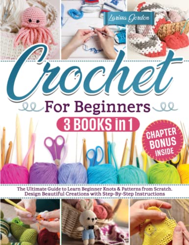 Crochet for beginners: Step-by-Step Guide to Beautiful Creations
