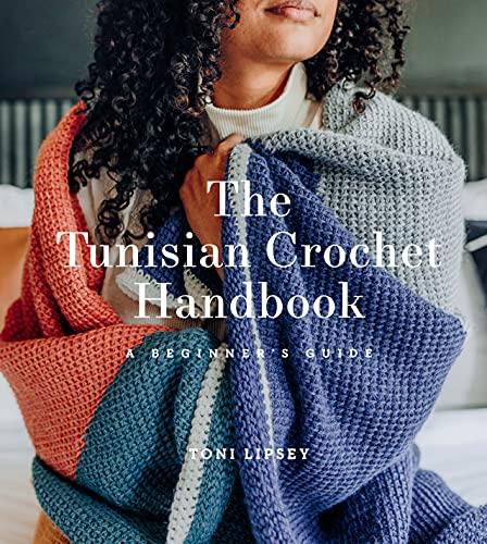 Beginner's Guide: Tunisian Crochet Handbook