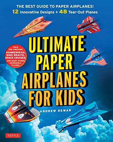 Kid's Ultimate Paper Airplane Instruction Book: 12 Designs