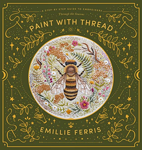 Thread Painting: Seasonal Embroidery Guide