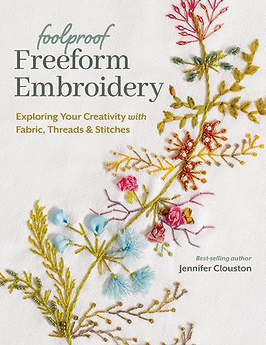 Creative Freeform Embroidery Kit: Fabric, Threads & Stitches