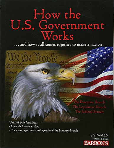 How the U.S. Government Works by Syl Sobel