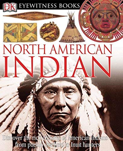 North American Indian by David Hamilton Murdoch (DK Eyewitness Books; Hardcover)