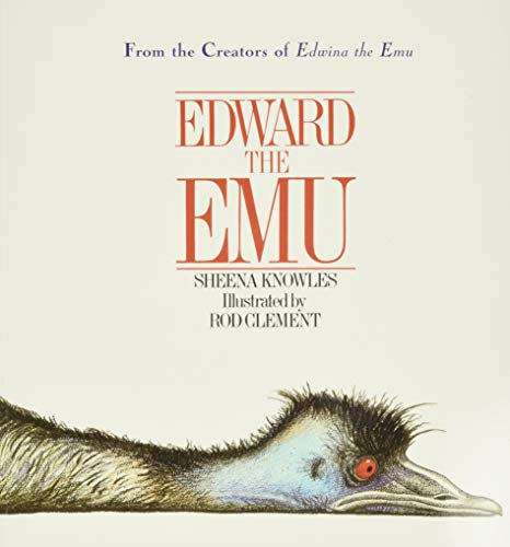 Edward the Emu by Sheena Knowles and Rod Clement