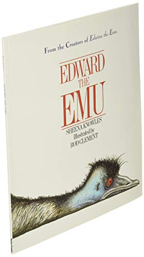 Edward the Emu by Sheena Knowles and Rod Clement