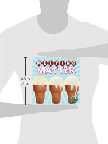 Rourke Educational Media Melting Matter by Amy S. Hansen (My Science Library)