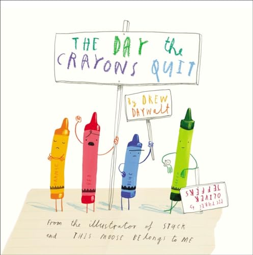 The Day the Crayons Quit by Drew Dawalt & Oliver Jeffers