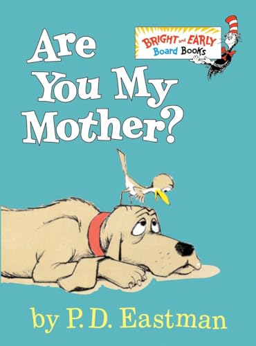 Are You My Mother? by P.D. Eastman (Bright & Early Board Books(TM))