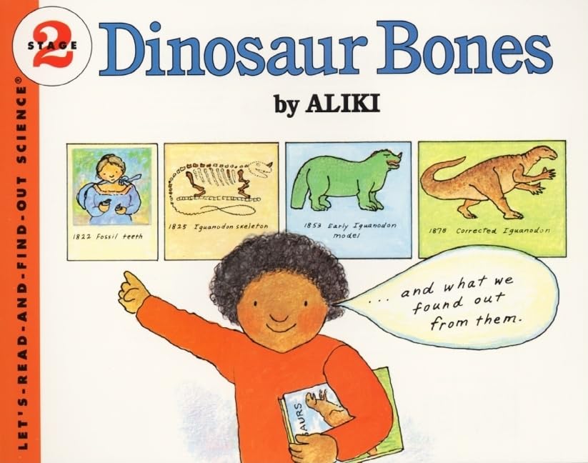 Dinosaur Bones by Aliki  (Let's-Read-and-Find-Out Science 2)