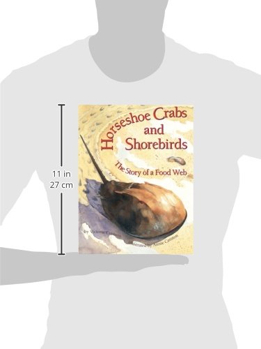 Horseshoe Crabs and Shorebirds: The Story of a Food Web by Victoria Crenson and Annie Cannon