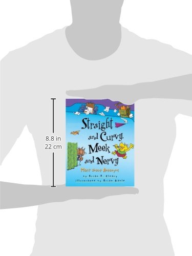 Straight and Curvy, Meek and Nervy: More about Antonyms by Brian Cleary