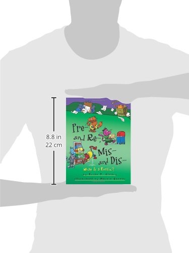 Pre- and Re-, Mis- and Dis-: What Is a Prefix? by Brian Cleary (Words Are CATegorical ®)