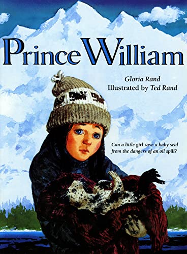 Prince William (Rise and Shine) by Gloria Rand and Ted Rand