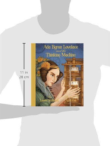 Ada Byron Lovelace & the Thinking Machine by Laurie Wallmark & April Chu