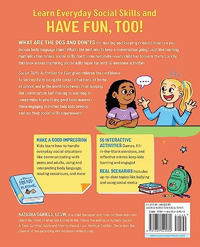 Social Skills Activities for Kids: 50 Fun Exercises for Making Friends, Talking and Listening, and Understanding Social Rules by Natasha Daniels
