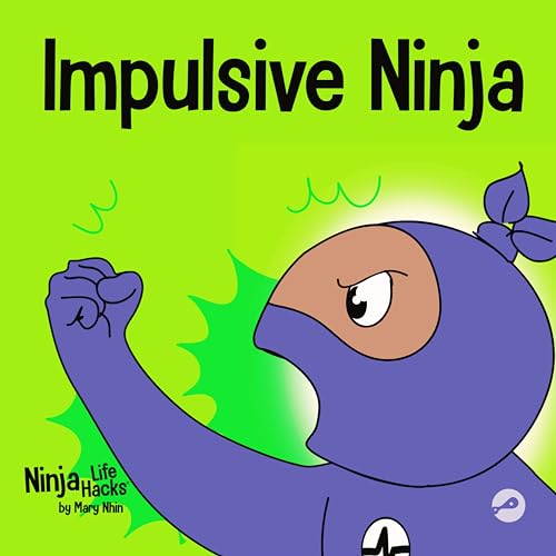 Ninja Life Hacks Self Management 8 Book Box Set (Books 33-40: Impulsive, Lonely, Sad, Ambitious, Zen, Feelings, Motivated, Self Disciplined) by Mary Nhin