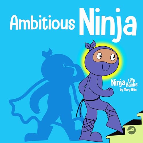 Ninja Life Hacks Self Management 8 Book Box Set (Books 33-40: Impulsive, Lonely, Sad, Ambitious, Zen, Feelings, Motivated, Self Disciplined) by Mary Nhin