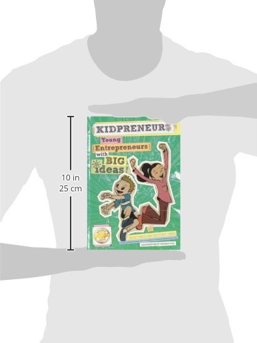 Kidpreneurs: Young Entrepreneurs with Big Ideas! by Adam Toren & Matthew Toren