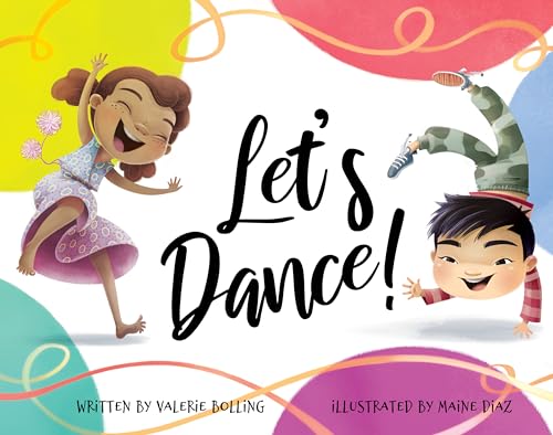 Let's Dance! by Valerie Bolling & Maine Diaz