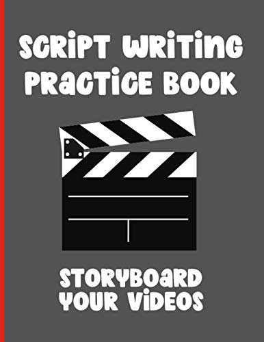 Script Writing Practice Book: Video Story Boarding by Filmoria