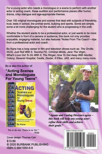 Acting Monologues and Scenes For Kids!: Over 200 pages of scenes and monologues for kids 6 to 13 by Bo Kane
