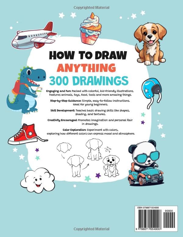 How To Draw Anything: 300 Drawings of Adorable Things, Animals, Food, Gifts, and other Amazing Items | Book For Kids by Emma Greene
