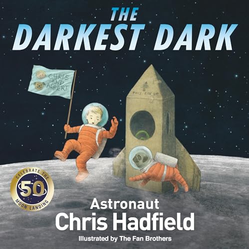 The Darkest Dark by Chris Hadfield