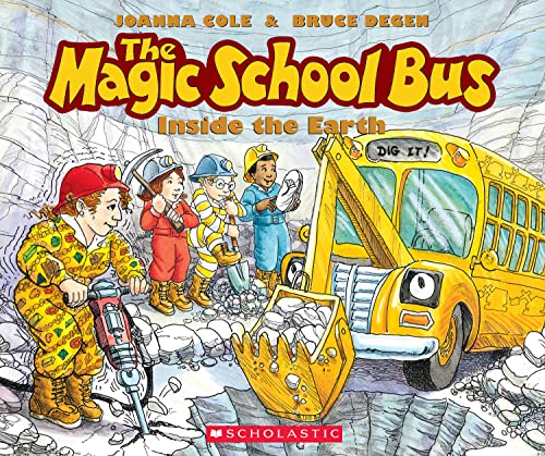 The Magic School Bus Inside the Earth by Joanna Cole (Magic School Bus)